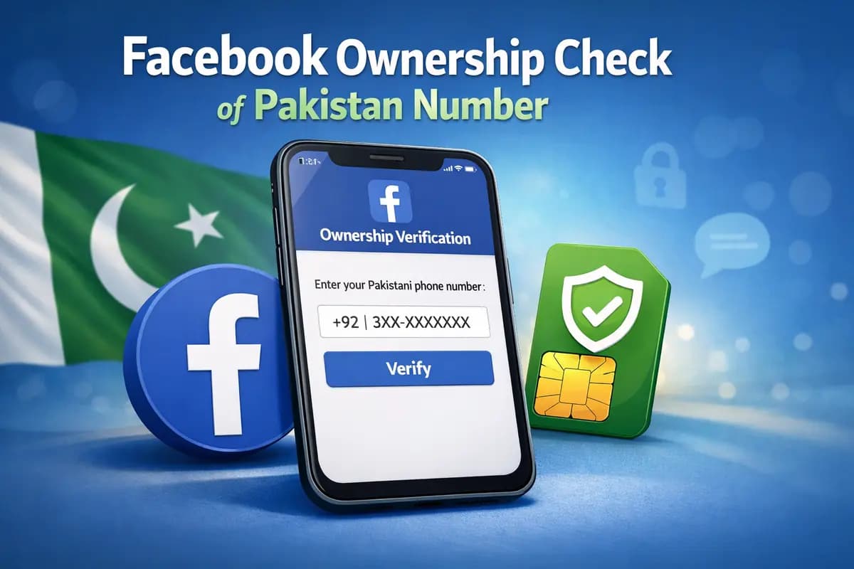 Facebook Ownership Check of Pakistan Number: Complete 2026 Verification & Recovery Guide